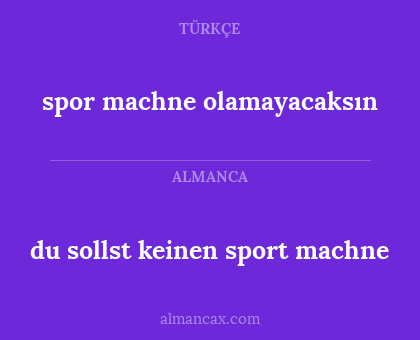 spor machne olamayacaksın - du sollst keinen sport machne
