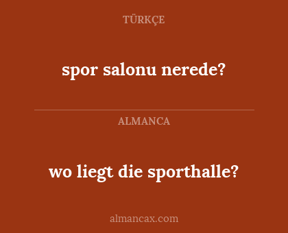 wo liegt die sporthalle? - spor salonu nerede?