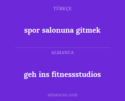 geh ins fitnessstudios - spor salonuna gitmek