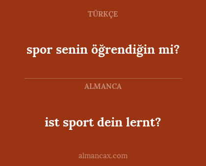 ist sport dein lernt? - spor senin öğrendiğin mi?
