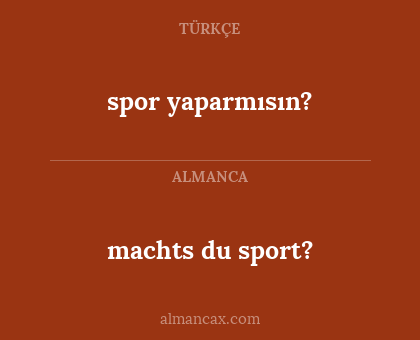 spor yaparmısın? - machts du sport?
