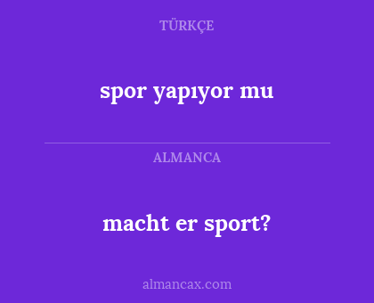 spor yapıyor mu - macht er sport?