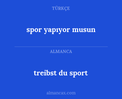 treibst du sport - spor yapıyor musun