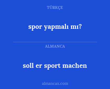soll er sport machen - spor yapmalı mı?