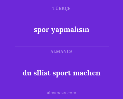 du sllist sport machen - spor yapmalısın