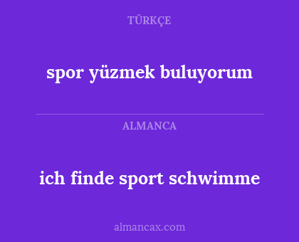 ich finde sport schwimme - spor yüzmek buluyorum