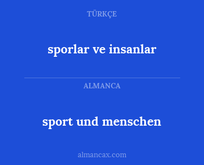 sport und menschen - sporlar ve insanlar