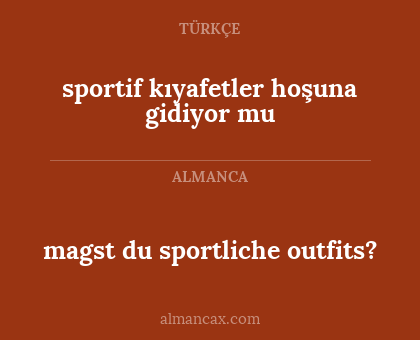 magst du sportliche outfits? - sportif kıyafetler hoşuna gidiyor mu