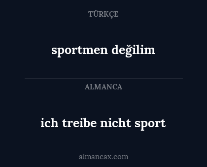 ich treibe nicht sport - sportmen değilim