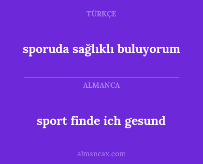 sport finde ich gesund - sporuda sağlıklı buluyorum