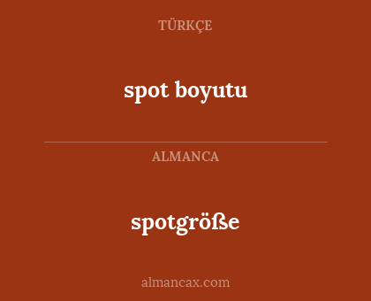 spot boyutu - spotgröße