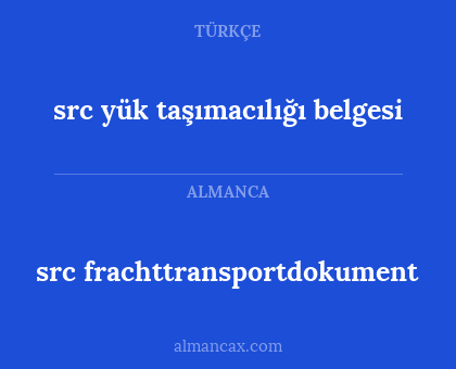 src frachttransportdokument - src yük taşımacılığı belgesi