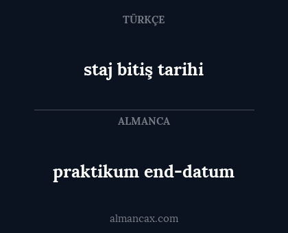 praktikum end-datum - staj bitiş tarihi