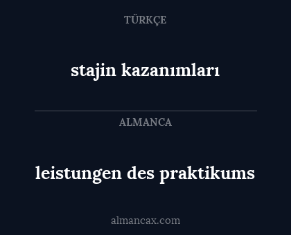 stajin kazanımları - leistungen des praktikums