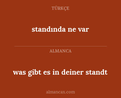 standında ne var - was gibt es in deiner standt