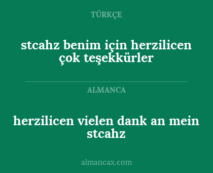herzilicen vielen dank an mein stcahz - stcahz benim için herzilicen çok teşekkürler