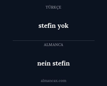 nein stefin - stefin yok