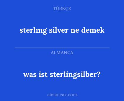 sterlıng silver ne demek - was ist sterlingsilber?