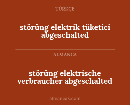 störüng elektrische verbraucher abgeschalted - störüng elektrik tüketici abgeschalted