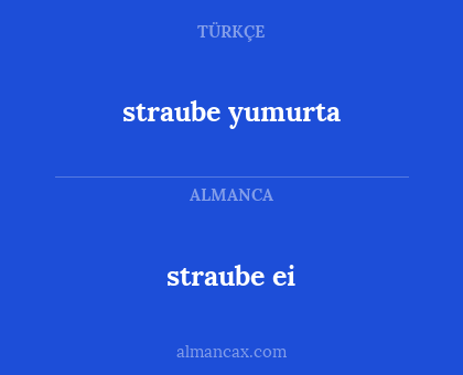 straube yumurta - straube ei
