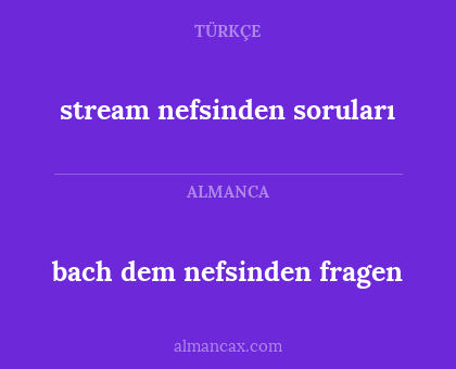 bach dem nefsinden fragen - stream nefsinden soruları