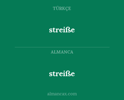 streiße - streiße