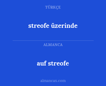 streofe üzerinde - auf streofe