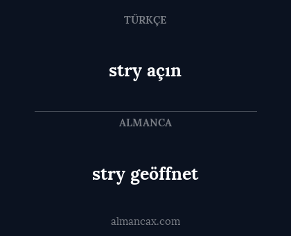 stry açın - stry geöffnet