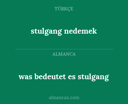 stulgang nedemek - was bedeutet es stulgang