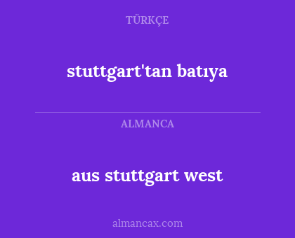 aus stuttgart west - stuttgart'tan batıya