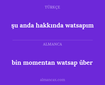 şu anda hakkında watsapım - bin momentan watsap über