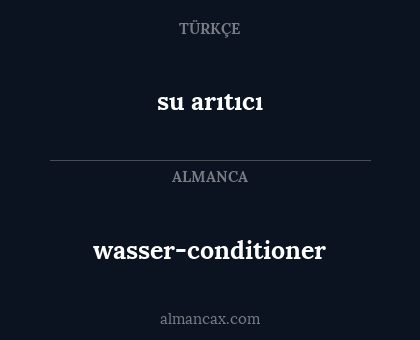 wasser-conditioner - su arıtıcı
