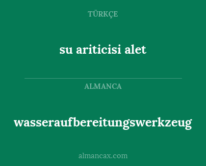 su ariticisi alet - wasseraufbereitungswerkzeug