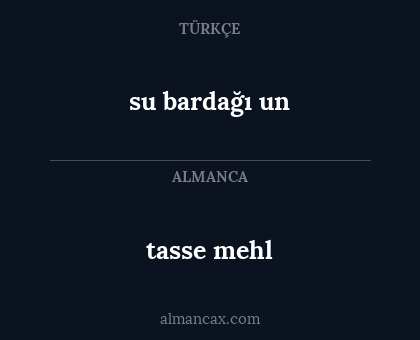 su bardağı un - tasse mehl
