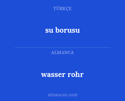 su borusu - wasser rohr
