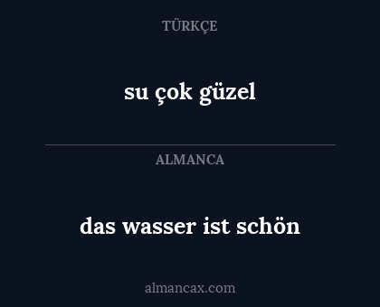 su çok güzel - das wasser ist schön
