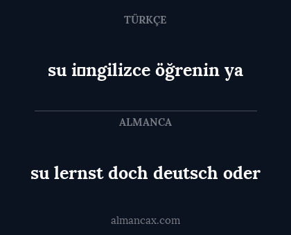 su i̇ngilizce öğrenin ya - su lernst doch deutsch oder