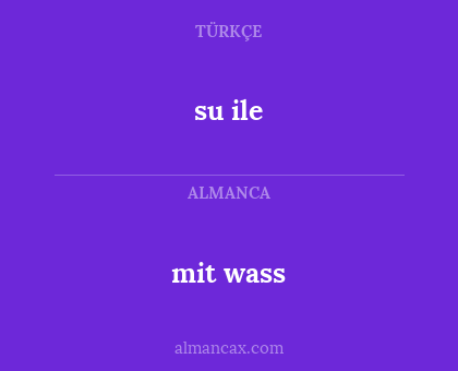 su ile - mit wass