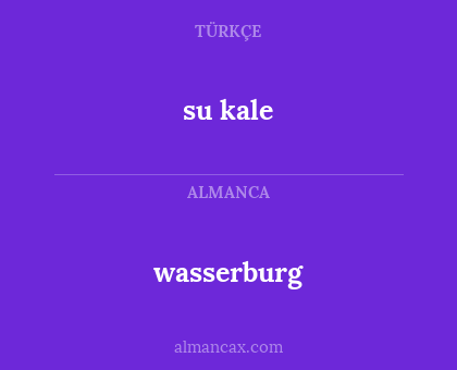 su kale - wasserburg