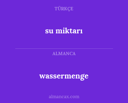 wassermenge - su miktarı