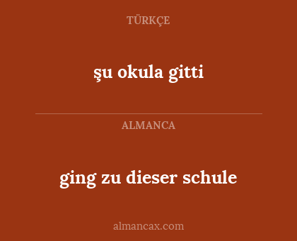 ging zu dieser schule - şu okula gitti