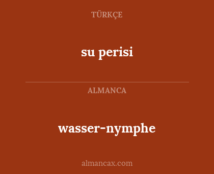 wasser-nymphe - su perisi