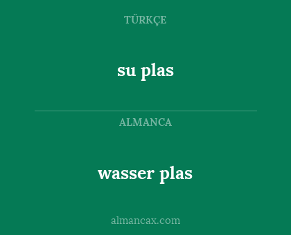 su plas - wasser plas