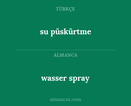 wasser spray - su püskürtme