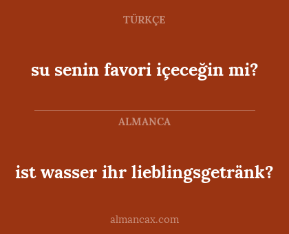 su senin favori içeceğin mi? - ist wasser ihr lieblingsgetränk?