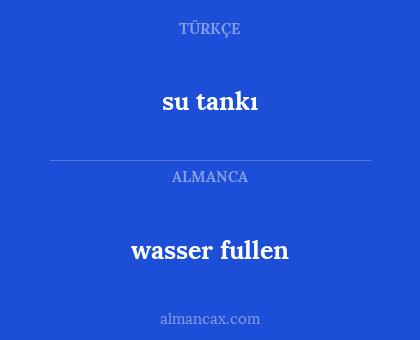su tankı - wasser fullen