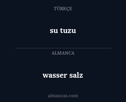 wasser salz - su tuzu