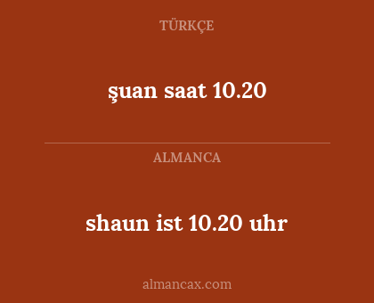shaun ist 10.20 uhr - şuan saat 10.20
