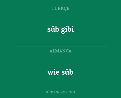 süb gibi - wie süb