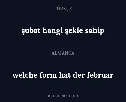 şubat hangi şekle sahip - welche form hat der februar